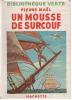 [ENFANTINA]   PIERRE MAEL : UN MOUSSE DE SURCOUF - 1948 - Bibliotheque Verte