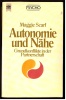 Autonomie Und Nähe : Grundkonflikte In Der Partnerschaft  -  Psycho Maggie Scarf - Psicologia