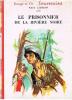 [ENFANTINA]  WEST LATHROP : LE PRISONNIER DE LA RIVIERE NOIRE - ILLUSTRATIONS DE JACQUES PECNARD 1960 - Bibliothèque Rouge Et Or