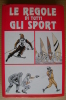 PEP/19 Diagram Group LE REGOLE DI TUTTI GLI SPORT CDE 1990/BOWLING/CALCIO/CRICKET/TENNIS/GOLF/VELA - Deportes