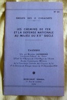 Les Chemins De Fer Et La Défense Nationale Au Milieu Du XXe Siècle - Causerie Faite Par M. Laferrerie - Spoorwegen En Trams