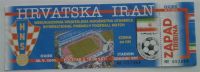 CROATIA : IRAN - 2006. Football Soccer Match Ticket Fussball Futbol Futebol Calcio Foot Billet * Persie Persia - Tickets D'entrée