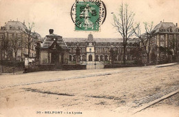 CPA TERRITOIRE DE BELFORT (90)  -  BELFORT -  LE LYCEE -  COLORISE  -  CACHET RECETTE R A4 - 1908 - Belfort – Siège De Belfort