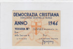 C779- Tessera Democrazia Cristiana 1946 In F.d.s. - D.C. - Molto Rara - Autres & Non Classés