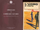 L´ UOMO E´  FORTE CORRADO ALVARO + IN REGALO OMAGGIO AD ALVARO DELLA FONDAZIONE - Grandes Autores