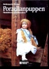 Porzellanpuppen Modellieren Und Bemalen  -  Ein Buch Für Jeden Hobby-Puppen-Bastler - Toys & Miniatures
