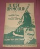 1 Partition Chanson - Il Est Un Moulin Robermarino Warms Le Chanteur Sans Nom - Autres & Non Classés