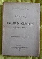 Catalogue Des Figurines Grecques De Terre Cuite - Arqueología