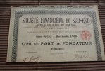 ACTION: Société Financière Du Sud-Est 1/20 De Part De Fondateur — Titre Scriptophilie—siège Social Lyon - Banque & Assurance