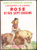 L.M. Alcott Et P.J. Stahl - Rose Et Ses Sept Cousins - Bibliothèque Verte - ( 1952 ) . - Biblioteca Verde