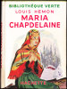 Louis Hémon - Maria Chapdelaine - Bibliothèque Verte - ( 1952 ) . - Biblioteca Verde