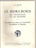 Bateau Le Hord-bord De Promenade Ou De Croisière De Pierre Boutin Des Editions Maritimes Et Coloniales De 1956 - Boats