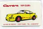 -  FRANCE TELECARTE . CARRERA VIP CLUB. - Exhibition Cards