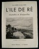 17 ( Charente-Maritime) L'ILE DE RE René James Louis Et Claude  Suire  1962 Mélusine La Rochelle - Poitou-Charentes