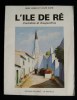 17 ( Charente-Maritime) L´ILE DE RE René James Louis Et Claude  Suire  1966 Mélusine La Rochelle - Poitou-Charentes