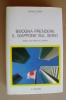 PBD/38 Dore BISOGNA PRENDERE IL GIAPPONE SUL SERIO Il Mulino 1991/CAPITALISMO - Maatschappij, Politiek, Economie