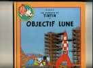 - TINTIN . OBJECTIF LUNE . ON A MARCHE SUR LA LUNE . ALBUM DOUBLE . FRANCE LOISIRS 1981 . - Tintin