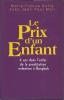 LE PRIX D'UN ENFANT De Marie-France BOTTE Avec Jean Paul MARI ED. FRANCE LOISIRS - Belgian Authors