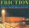 FRICTION - Live At "Ex Mattatoio" In Roma - CD - FREAKY JAZZ - JAPON - Jazz