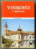 CROATIA - Vinkovci. The Book With 77 Color Images And Map. 94 Pages, Year 1983 - Lingue Slave