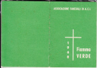 TESSERA DEL 1968 ASSOCIAZIONE FANCIULLI  A.C.I AZIONE CATTOLICA DIOCESI ALBENGA FORMATO= CHIUSO 12X7,50 APERTO 15X 12 - Sammlungen