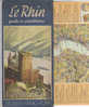 B0705 - Brochure Illustrata GERMANIA - LE COURS DU RHIN DE MAYENCE à COLOGNE - GUIDA Anni '30 - Topographische Kaarten