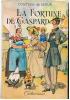 [ENFANTINA : LA COMTESSE DE SEGUR : LA FORTUNE DE GASPARD  ILLUSTRATIONS DE JOBBE-DUVAL - Casterman