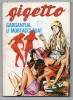 GIGETTO - N. 28 Del 1976 - Ed. Edilfumetto (Gargantua, Li Mortacci Tua!) - Humoristiques