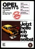 Reparatur-Band  Opel Kadett D Ohne Diesel Und Einspritzmotor Bis August 1984  -  Jetzt Helfe Ich Mir Selbst Band 89 - Shop-Manuals