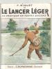 Pêche Le Lancer Léger Sa Pratique En Toutes Saisons Par F. Biguet De 1941 Edition Bornemann - Chasse/Pêche