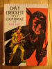 DAVY CROCKETT ET LE LOUP ROUGE Par TOM HILL - Bibliothèque Rose - 1972 - Illustrations De FRANCOIS BATET - Bibliothèque Rose