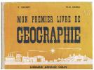 LIVRE SCOLAIRE : V. CHAGNY Et M.S. CABAU : MON PREMIER LIVRE DE GEOGRAPHIE  ILLUSTRATIONS DE VERRIER Et POULAIN  1959 - 6-12 Years Old