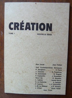 Création Tome 1 (revue Littéraire) - Franse Schrijvers