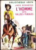 Jack Schaefer - L´ Homme Des Vallées Perdues - Bibliothèque Verte - ( 1954 ) . - Bibliotheque Verte