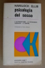 PBE/15 Havelock Ellis PSICOLOGIA DEL SESSO Newton Compton I Ed. 1970 - Médecine, Psychologie