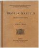 LIVRE SCOLAIRE : LOUIS DOIN : TRAVAUX MANUELS GARCONS DEUXIEME ANNEE LIVRE DE L'ELEVE 1895 - 6-12 Ans