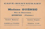 ¤¤  -  Attention Carte De Visite  -  QUIMPER  -   Café , Restaurant De Madame Guénec  -  Rue De Douarnenez   -  ¤¤ - Visitekaartjes