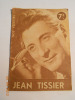 LIVRET   / NOS VEDETTES / JEAN TISSIER   / BIOGRAPHIE EDITION 1944 - Riviste