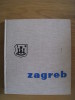 HR.- Boek - Zagreb - Fotomonografija ZAGREB - Fototgrafija: Milan PAVIĆ , Tekst In  Kroatisch - Frans En Engels. - Lingue Slave