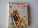 Ancien Et Rare LES LIONS DU KALAHARI André Demaison Jacquette Papier HACHETTE Illustrations Paul DURAND - Biblioteca Verde