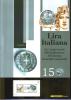 LIRA ITALIANA - 150° ANNIVERSARIO UNIFICAZIONE MONETARIA - Pochettes