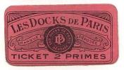 Les Docks De Paris TICKET 2 Primes - Notgeld