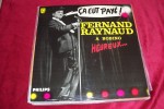 FERNAUD RAYNAUD  °  A BOBINO  HEUREUX   / CA EUT PAYE - Comiques, Cabaret