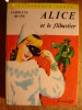 CAROLINE QUINE - ALICE ET LE FLIBUSTIER - Bibliothèque Verte - 1974 - Illustrations De ALBERT CHAZELLE - Biblioteca Verde