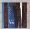 SAINT ST FONS La Ville En Un Livre Textes Bigot & Patriarca Photos H Hugues 1992 - Rhône-Alpes