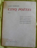 Cinq Poètes - Essai - Jean Cayrol Paul Chaulot Jean-Claude Renard Jean Rousselot - Franse Schrijvers