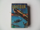 Ancien Et Rare VAUTOUR Relié N°9 - Piccoli Formati