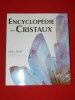 ENCYCLOPEDIE DES CRISTAUX 400  PIERRES PRECIEUSES  ET CRISTAUX VERTUS CURATIVES ET DECORATIVES VALEUR 29 EUROS - Archeologia