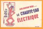 BUVARD : Aujourd´hui Le Chauffe Eau ELECTRIQUE On N´est Plus En 1900 - Electricity & Gas