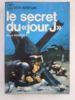 Le Secret Du "jour J" / Gilles Perrault - Action